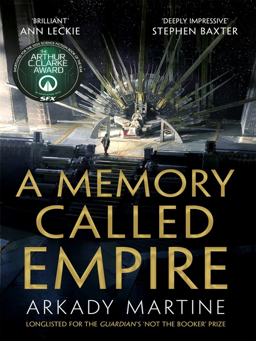 Title details for A Memory Called Empire by Arkady Martine - Available